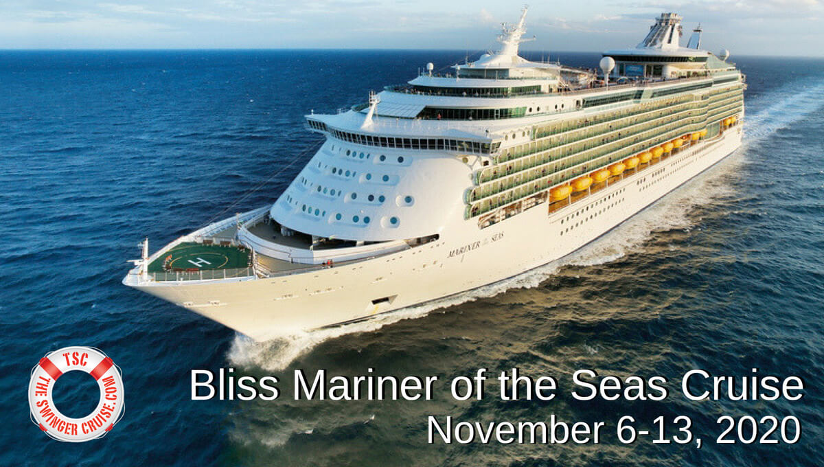 Mariner Bliss Cruise 2020 » The Swinger Cruise